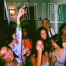 New Rules  - Dua Lipa